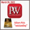 Publishers Weekly Editors Pick "Outstanding"
